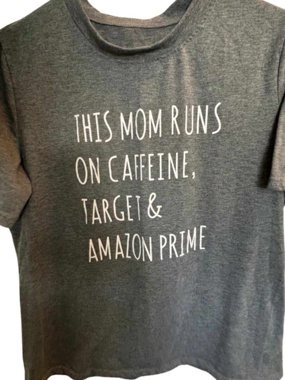 Mom runs on caffeine, Target, and Amazon Prime gray t-shirt XL